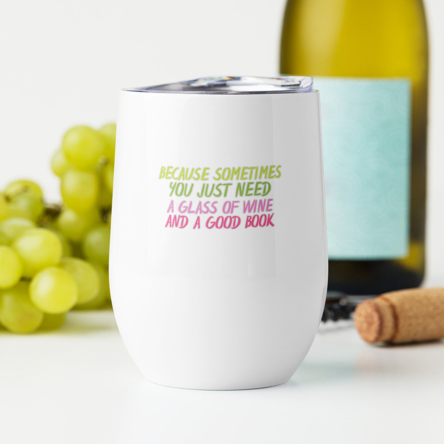 Because Sometimes You Just Need a Glass of Wine and a Good Book